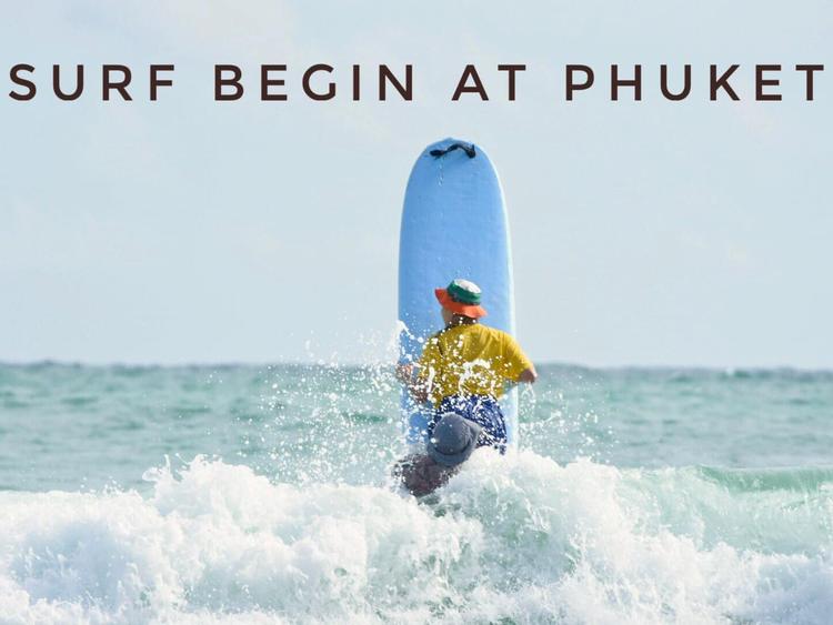 Surf Begin At Phuket